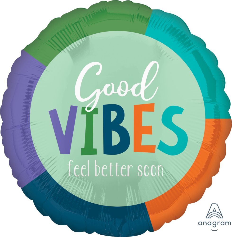 18" Good Vibes Feel Better Balloon